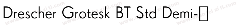 Drescher Grotesk BT Std Demi字体转换